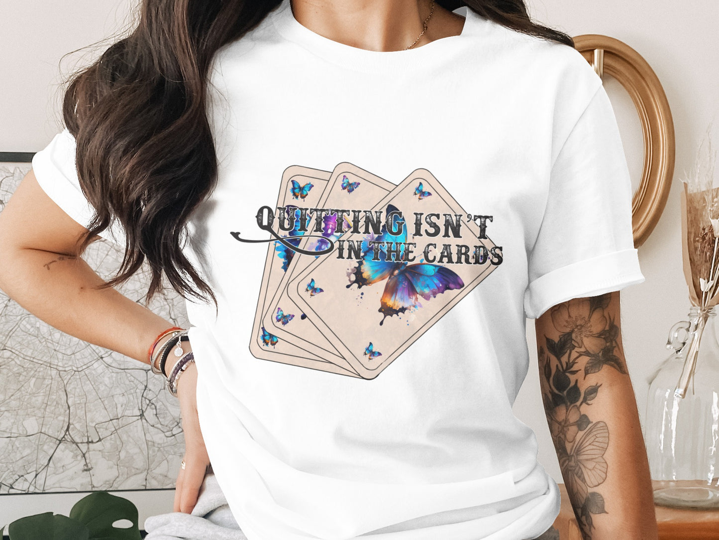 Quitting Isn't In The Cards Butterfly Design Shirt