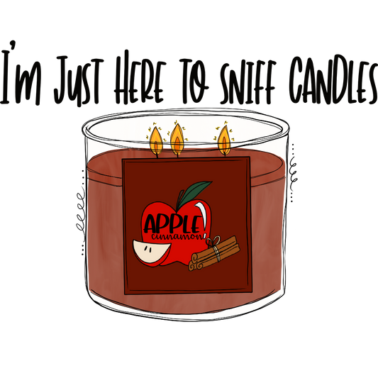 I'm Just Here To Sniff Candles Apple Cinnamon Candle