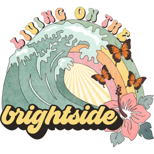 Living on the brightside colorful wave and butterfly