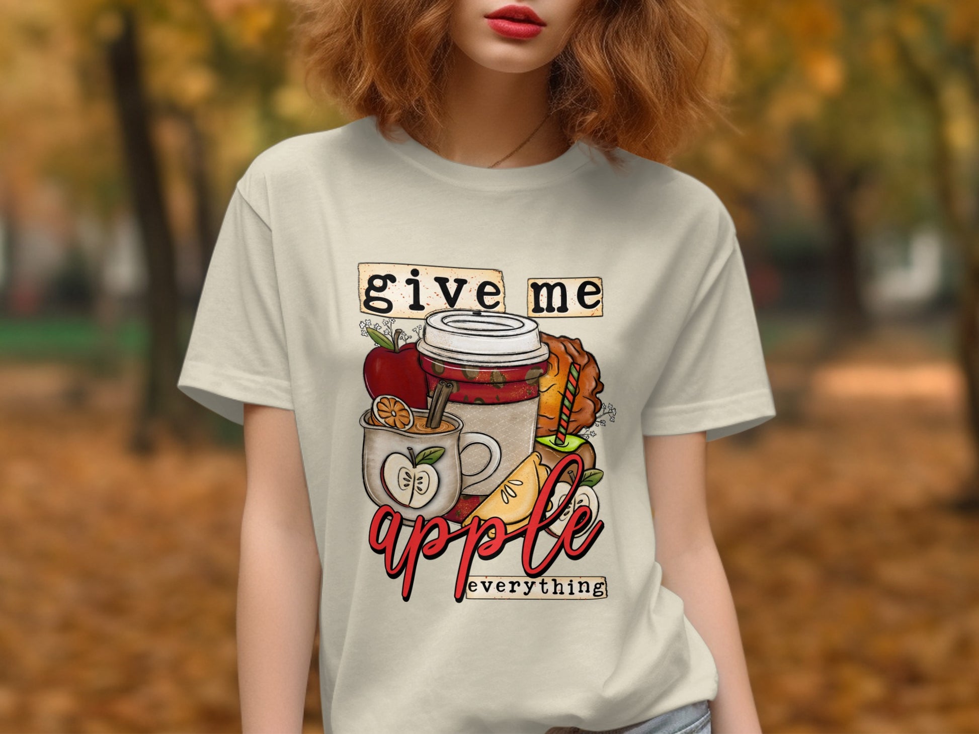 Give Me Apple Everything Autumn-themed Graphic Shirt