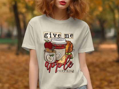 Give Me Apple Everything Autumn-themed Graphic Shirt