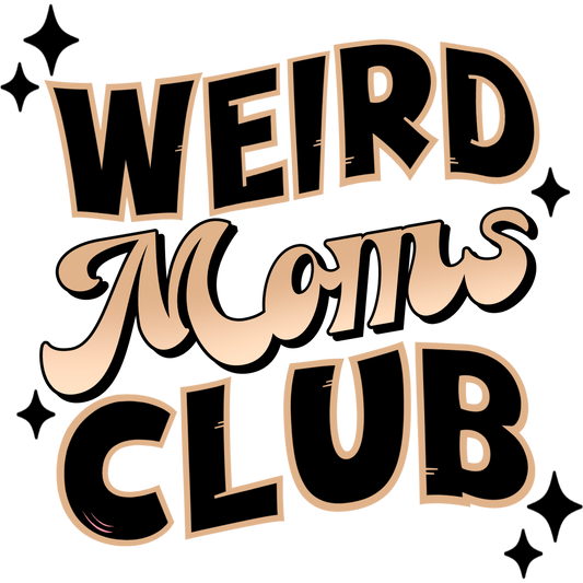 Weird Moms Club Fun Graphic Design product