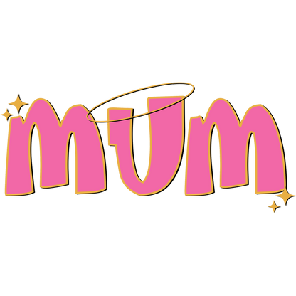 Pink Mum Text Design with Halo and Stars Decor