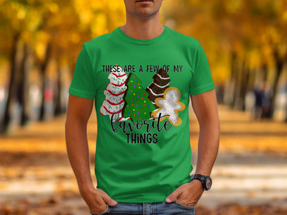 These Are a Few of My Favorite Things Shirt