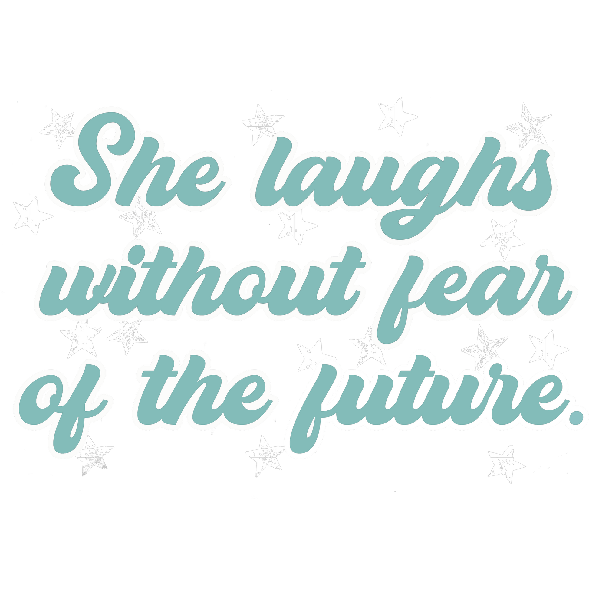 She laughs without fear of the future product