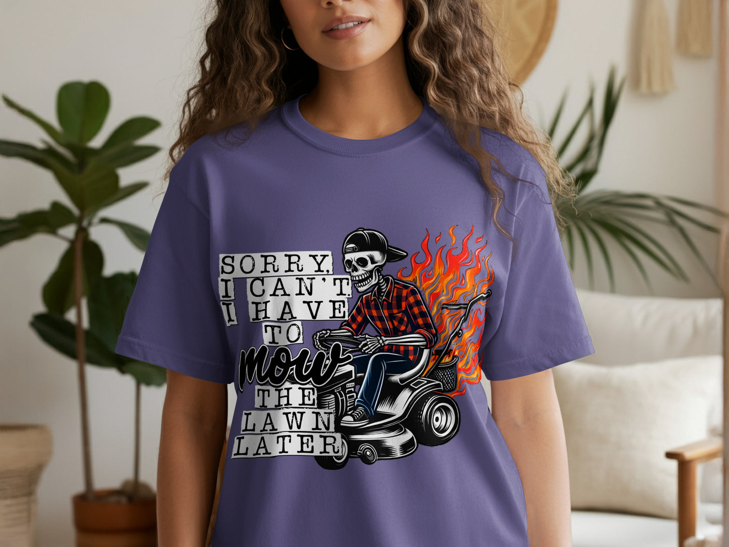 Sorry I can't I have to mow the lawn later shirt