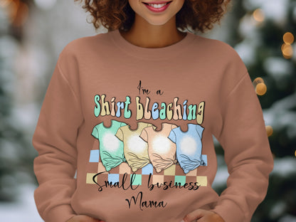 I'm a Shirt Bleaching Small Business Mama product