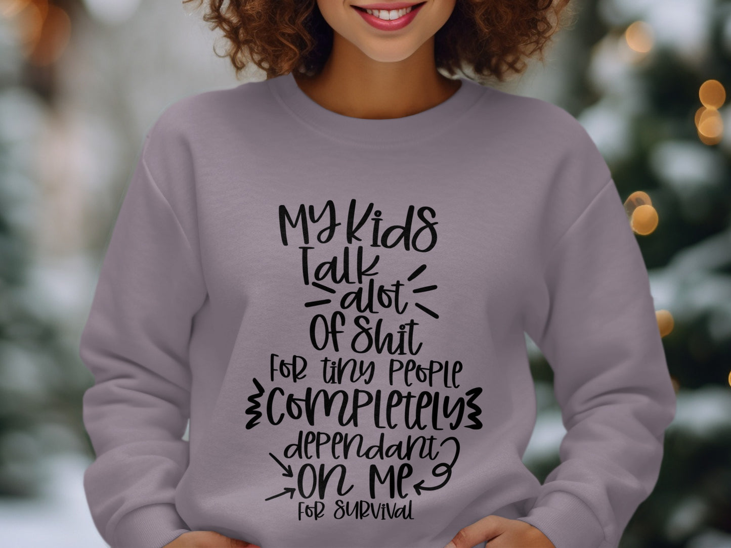 My Kids Talk A Lot For Tiny People Funny Sweatshirt
