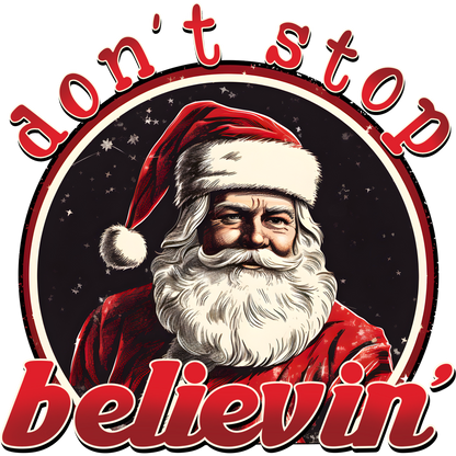 Don't Stop Believin' Santa Claus Graphic Design