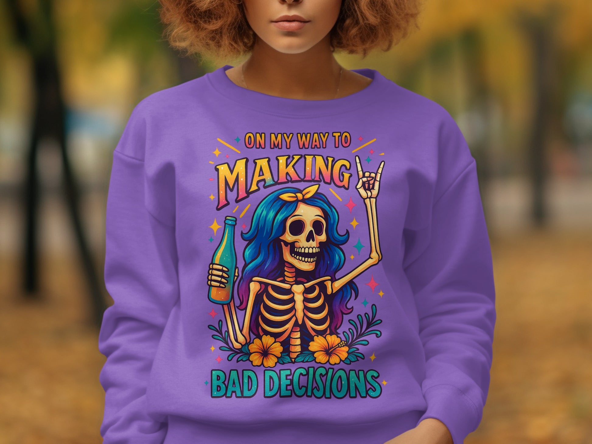 On My Way to Making Bad Decisions Sweatshirt