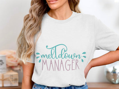 Meltdown Manager Graphic Tee for Humorous Styles