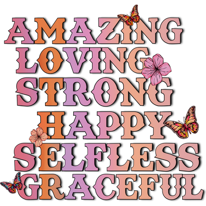 Amazing Loving Strong Happy Selfless Graceful product