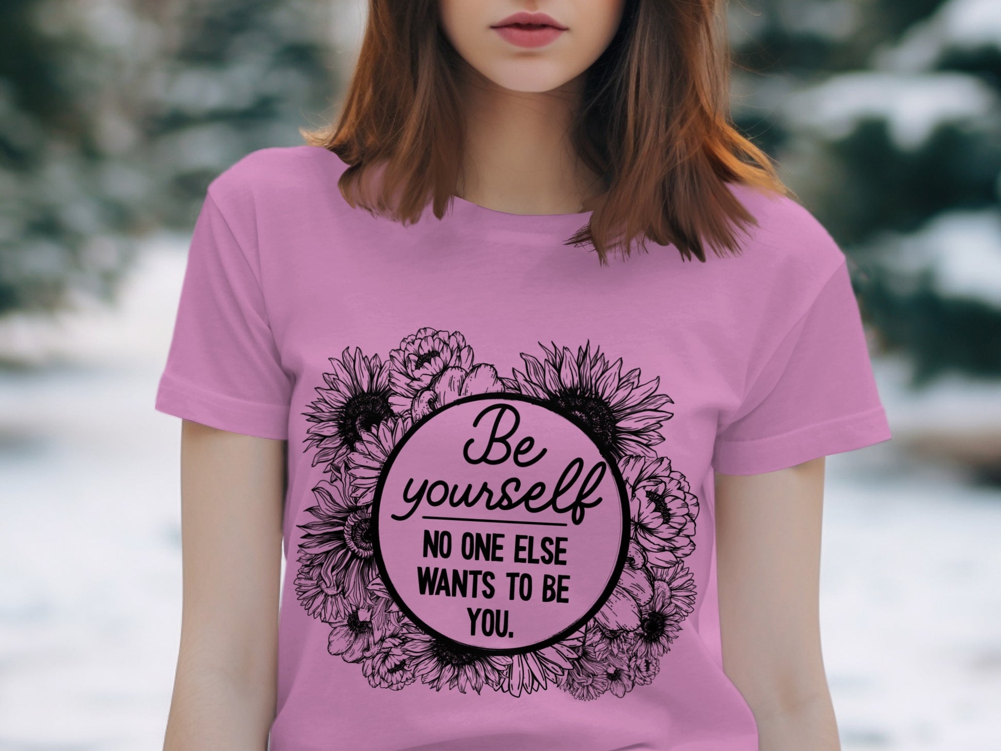 Be Yourself No One Else Wants To Be You product