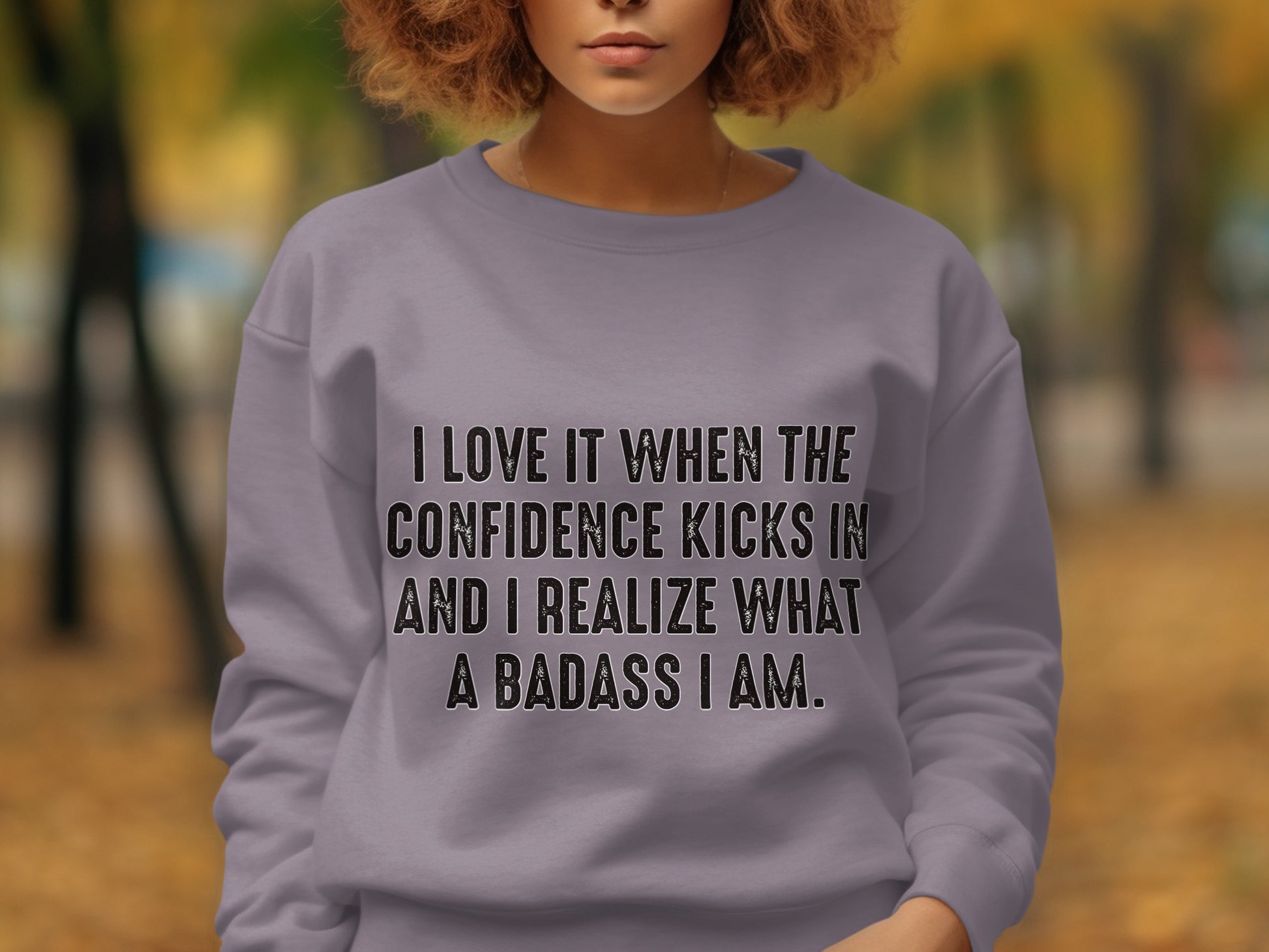 Motivational Confidence Message Sweatshirt