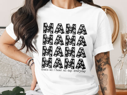 Mama Mama All Day Everyday Graphic Tee