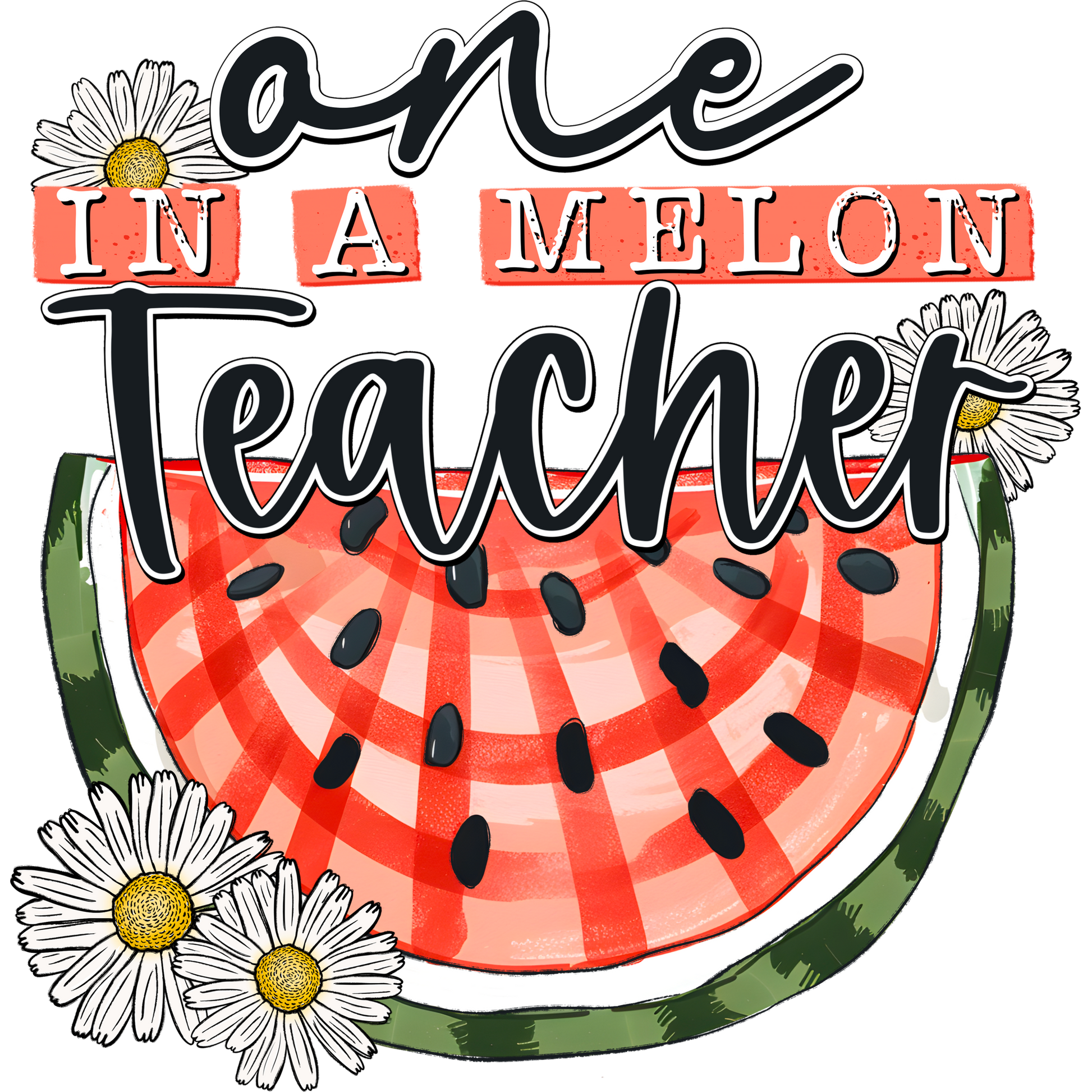 One in a Melon Teacher shirt design