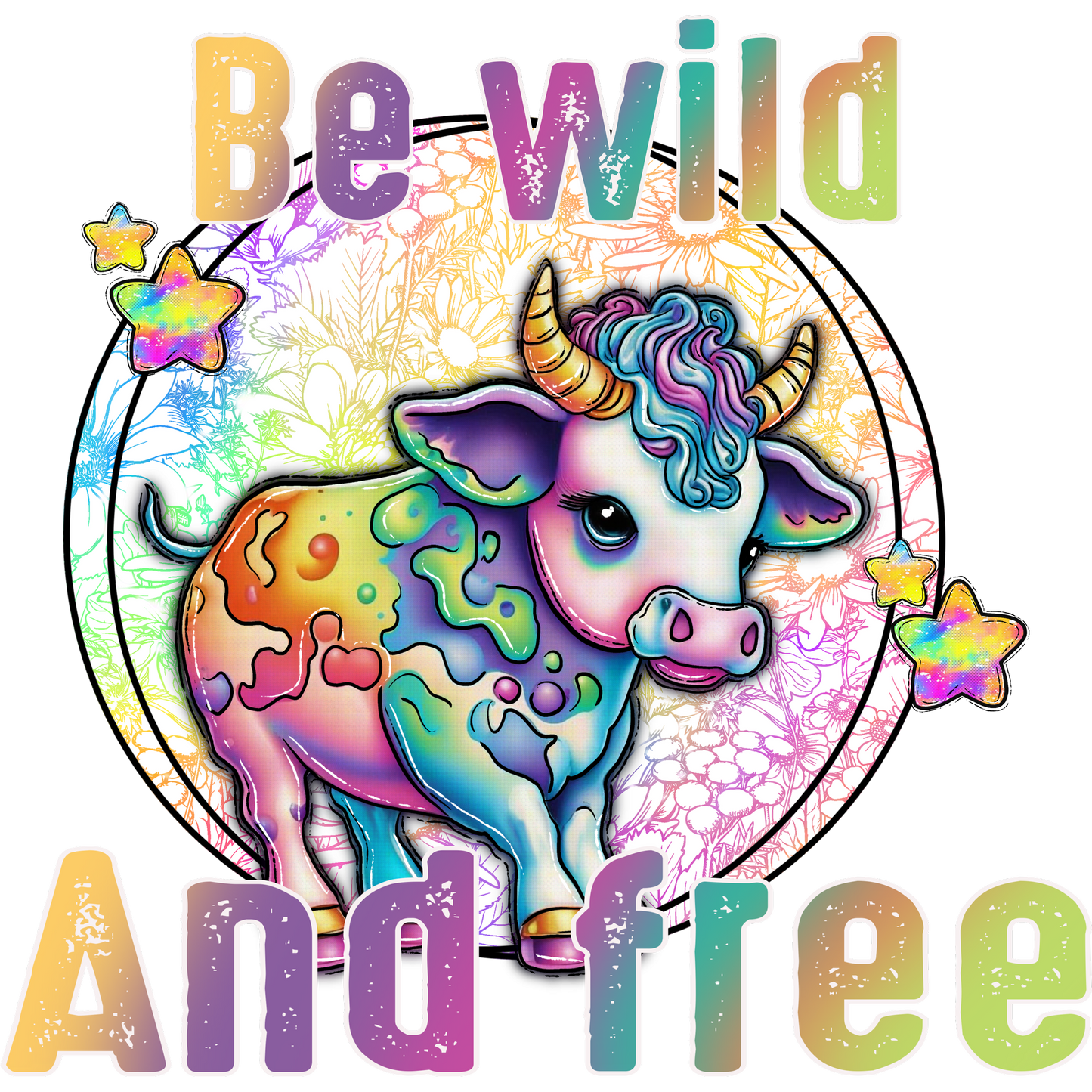 Be wild And free Rainbow Baby Cow Design Art
