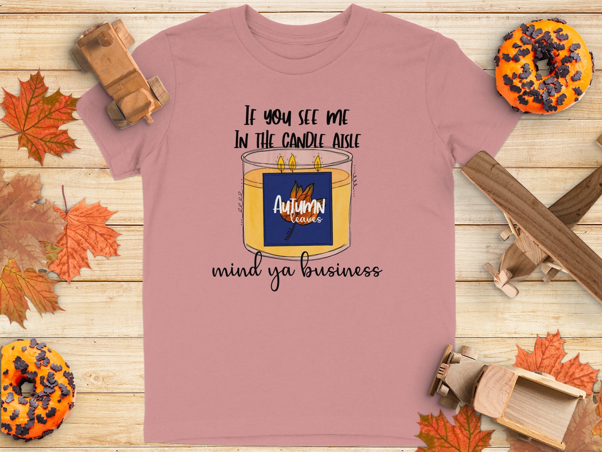 If You See Me In the Candle Aisle Shirt