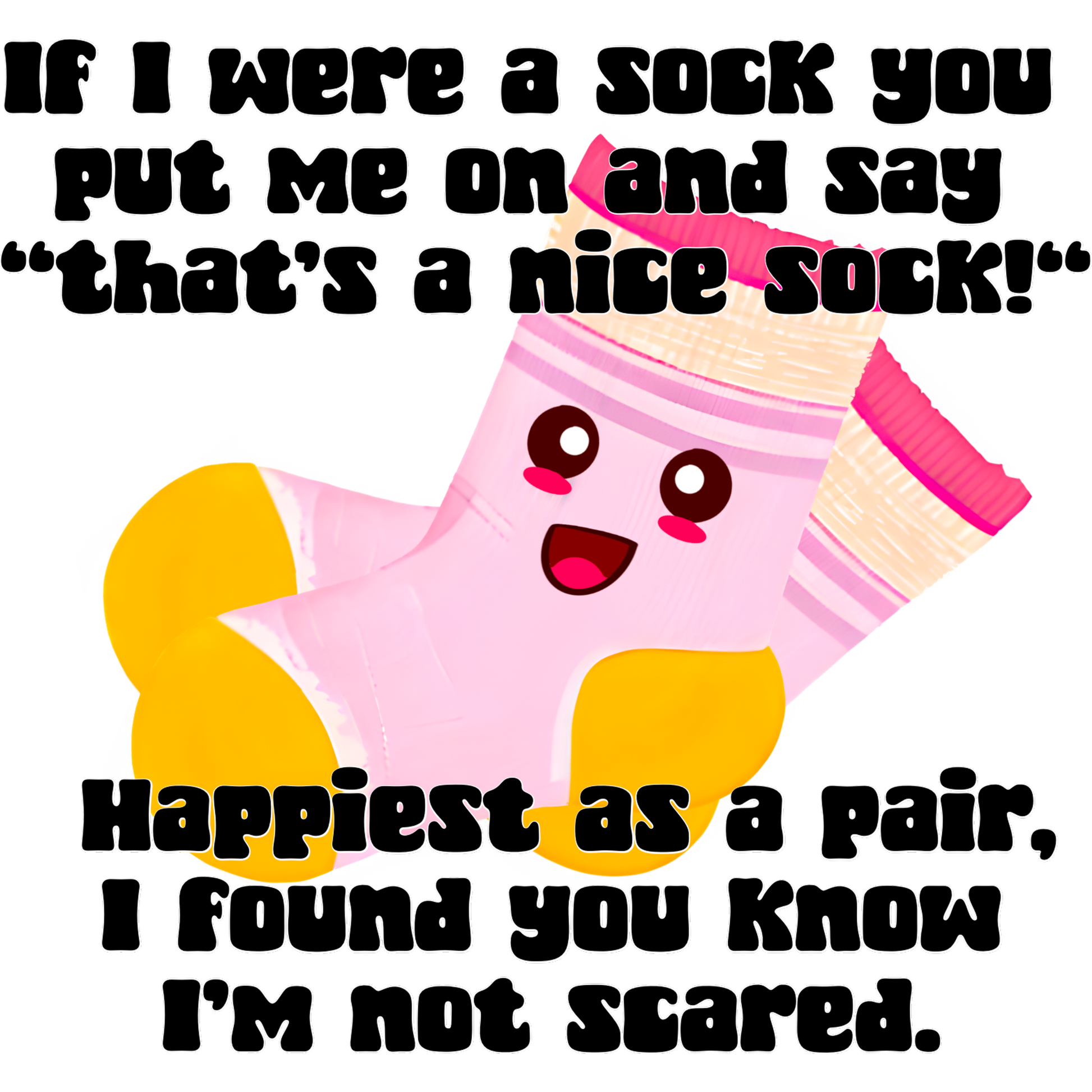 Cute Sock Character With Fun Saying Illustration