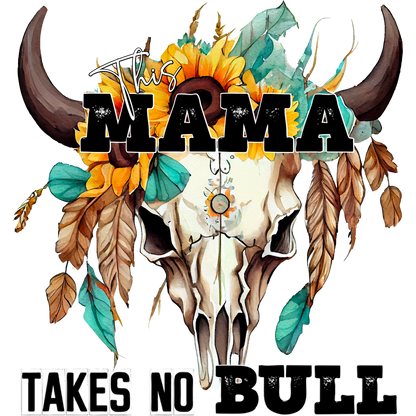 This Mama Takes No Bull Skull Design Wall Art