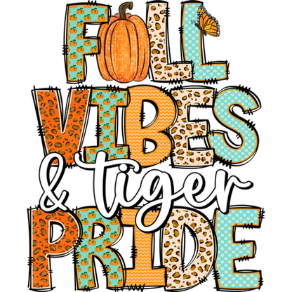 Fall Vibes and Tiger Pride Graphic Shirt Design