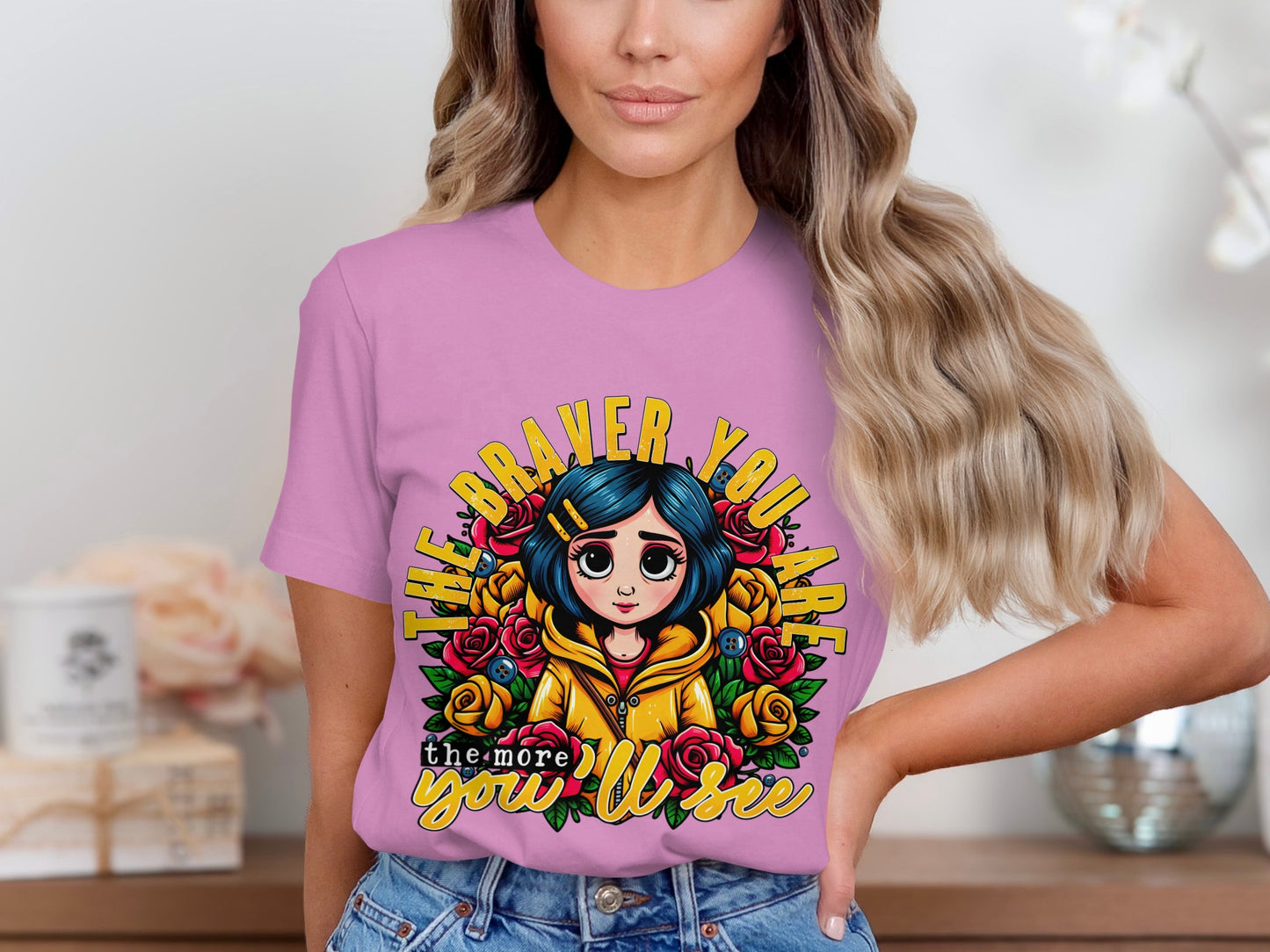 The Braver You Are The More Youll See T-shirt