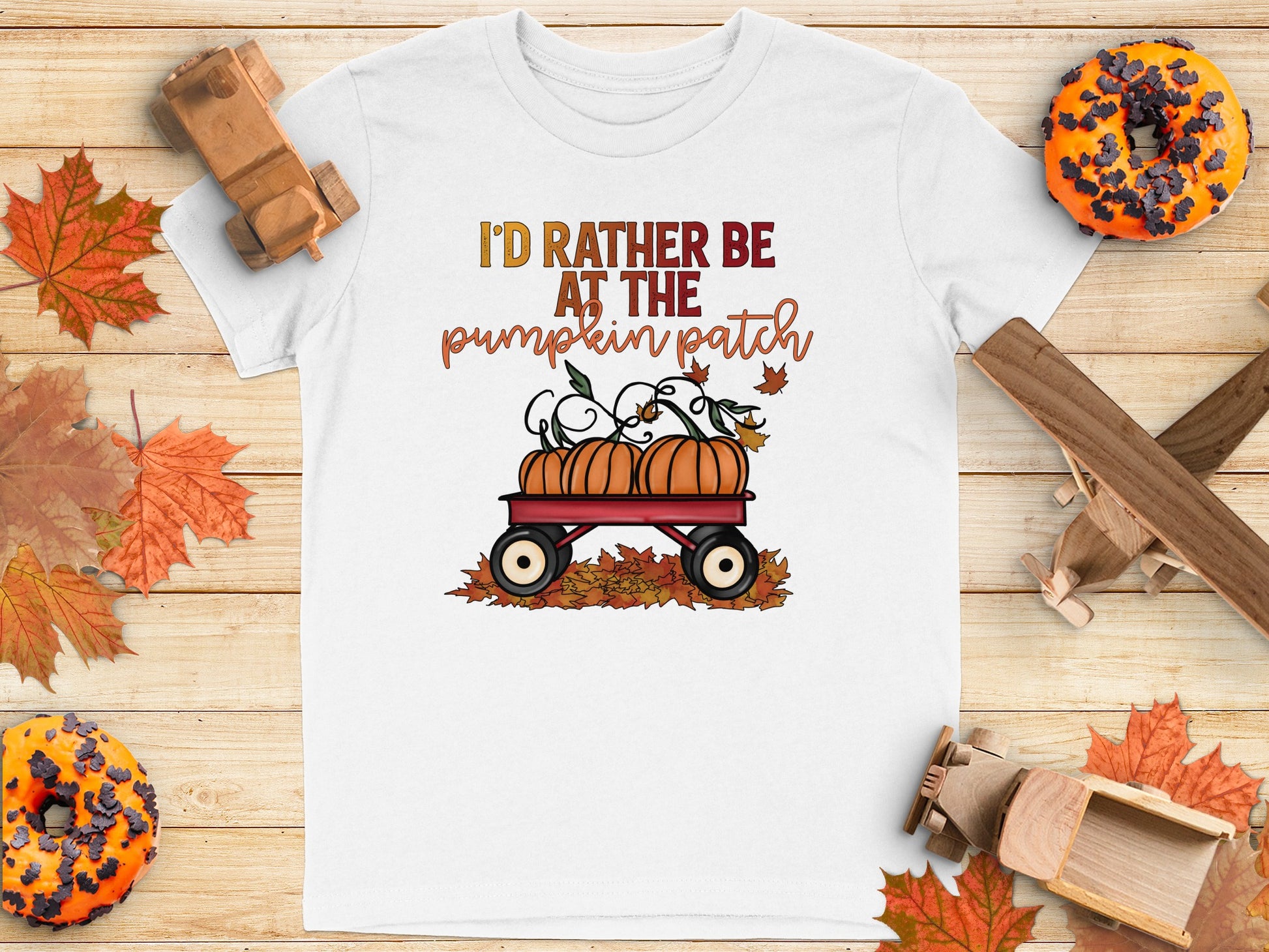 I'd Rather Be At The Pumpkin Patch T-shirt