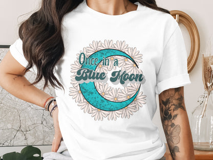 Once in a Blue Moon T-shirt with Daisies Design