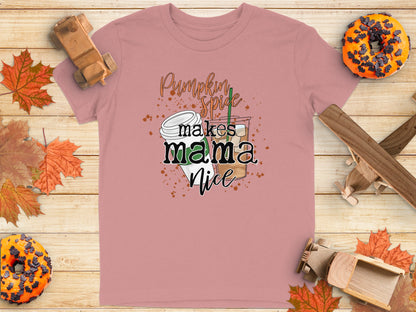 Pumpkin Spice Makes Mama Nice Fall T-Shirt