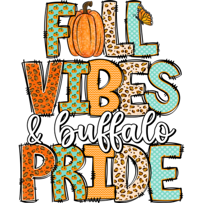 Fall Vibes and Buffalo Pride Graphic Design