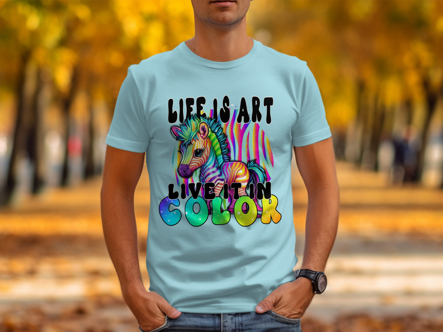 Life is Art Live it in Color T-Shirt