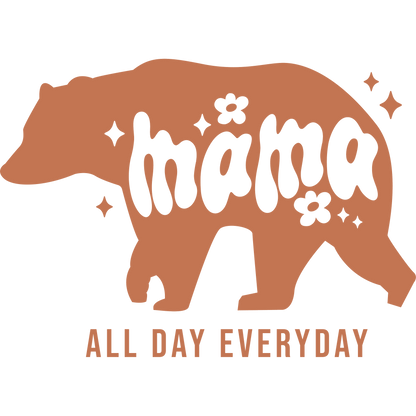 Mama All Day Everyday Bear Design product