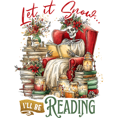 Let It Snow I'll Be Reading Skeleton Art Print
