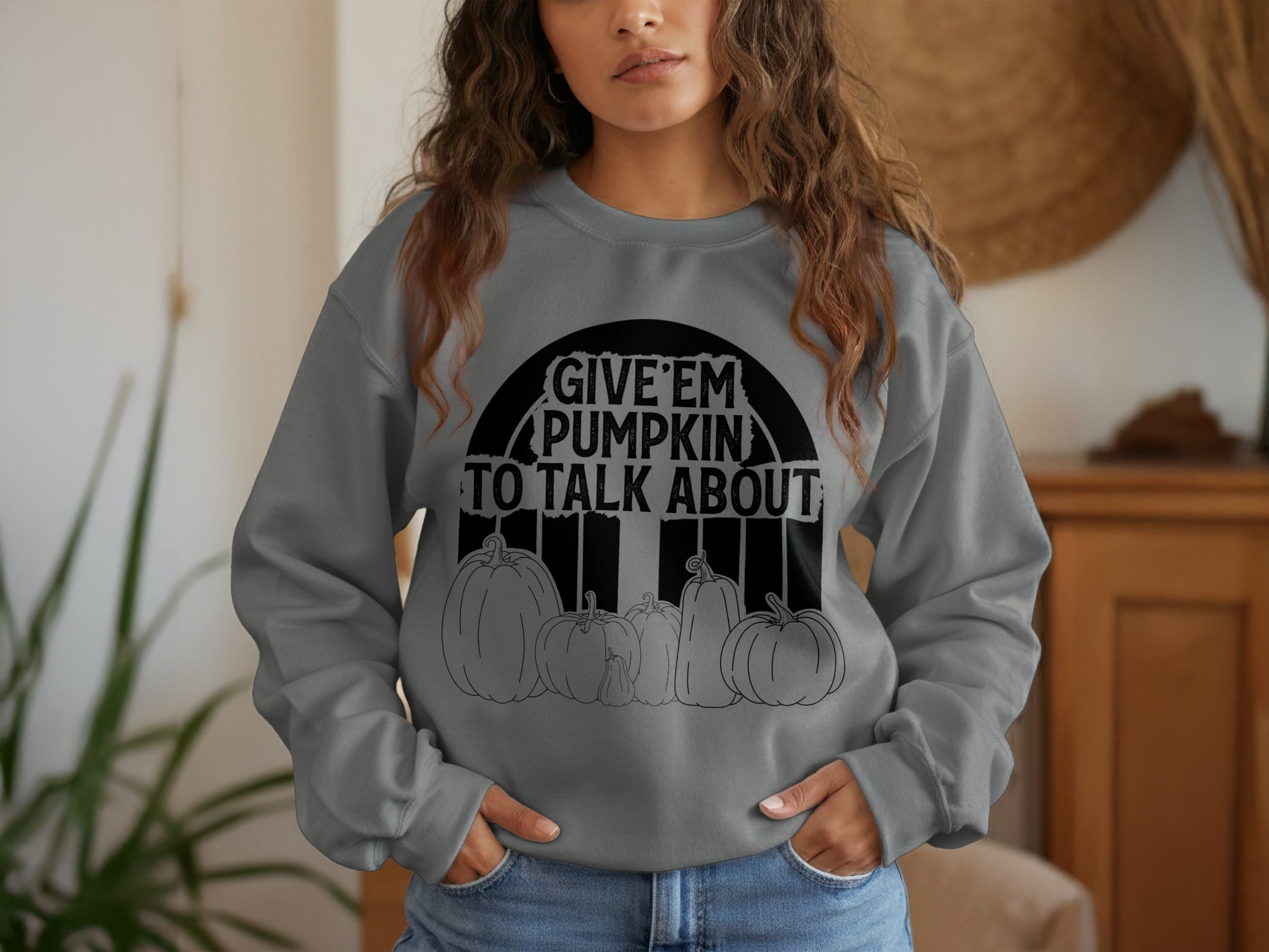 Give Em Pumpkin To Talk About Sweatshirt