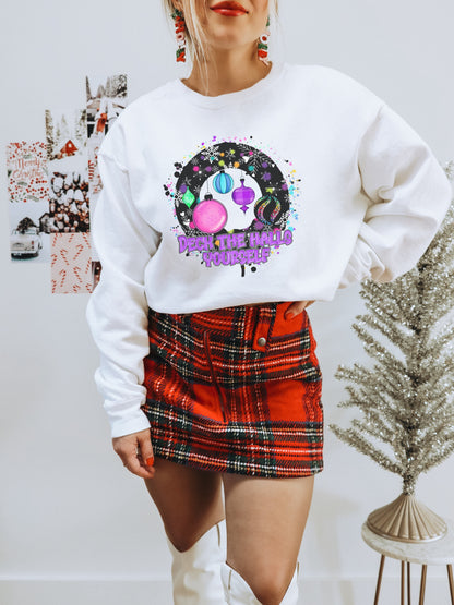 Festive Deck the Halls Yourself Sweatshirt