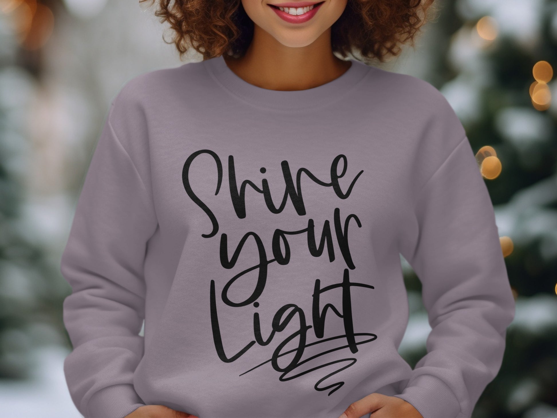 Shine Your Light Inspirational Sweatshirt
