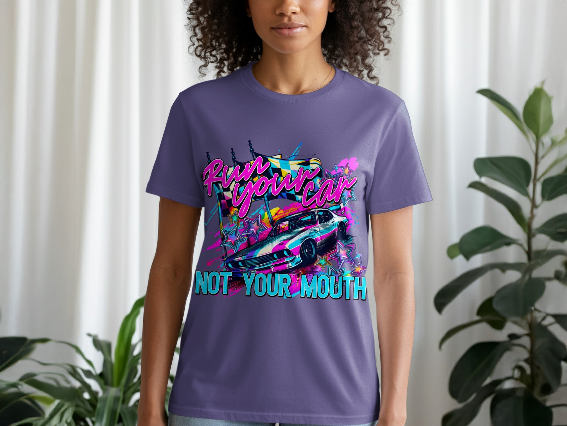 Run Your Car Not Your Mouth Graphic Tee