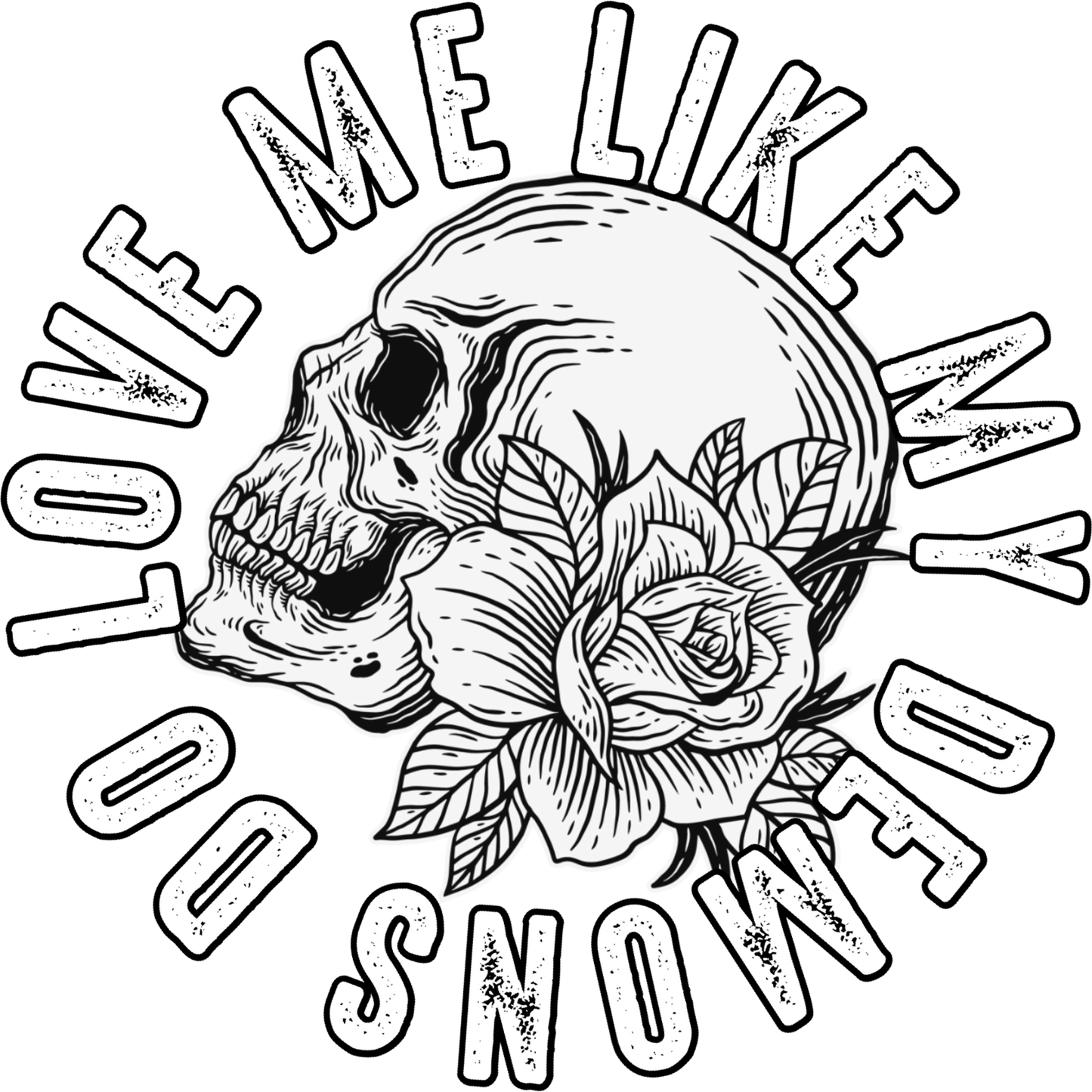 Love Me Like My Demons Do Skull Artwork
