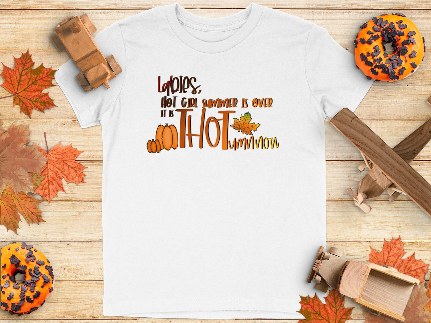 Ladies Hot Girl Summer Is Over It Is Thotumn Now Shirt