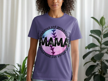 Proud and Loud Mama Graphic Tee Shirt