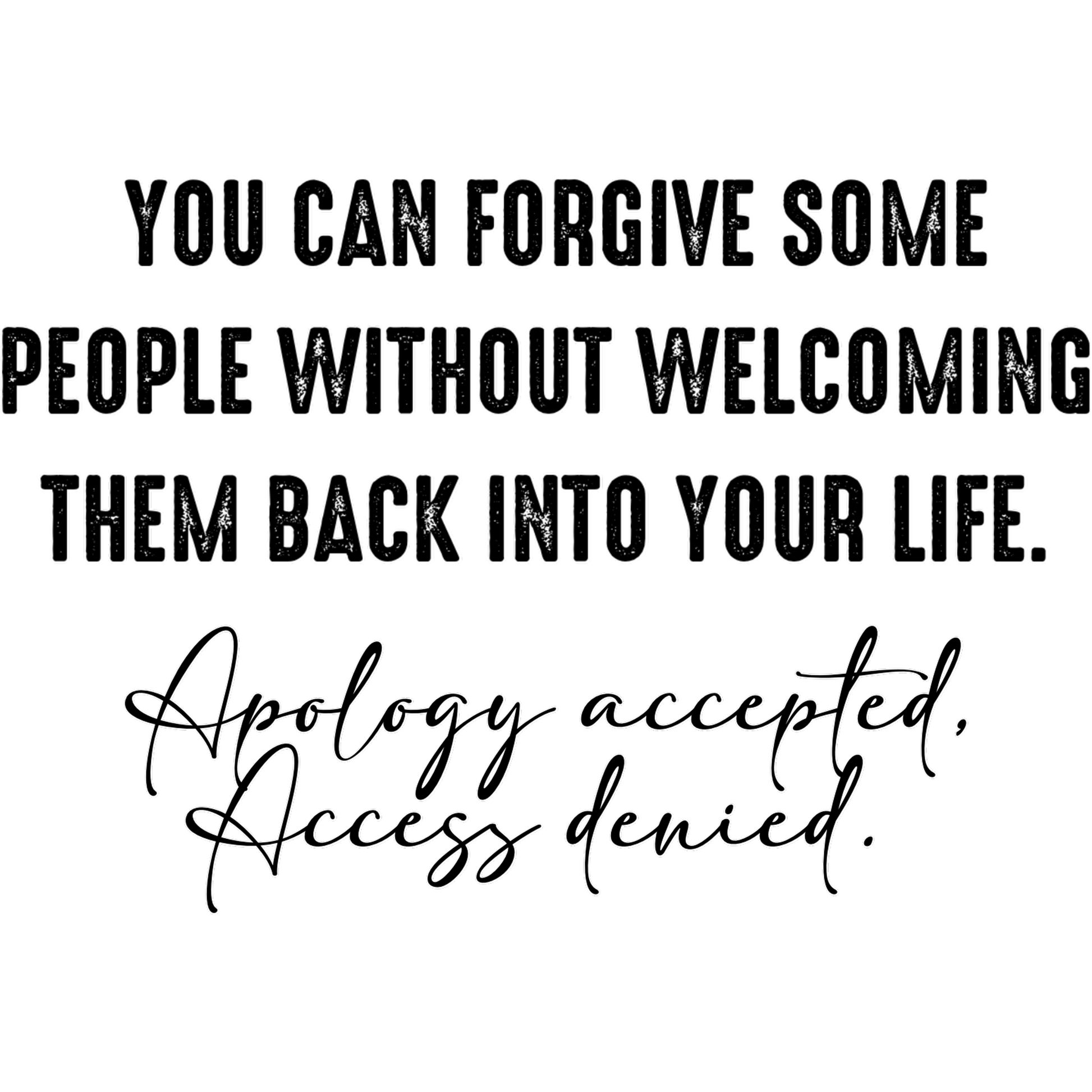 You Can Forgive Some People Quote Wall Art Decor