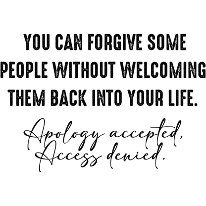 You Can Forgive Some People Quote Wall Art Decor
