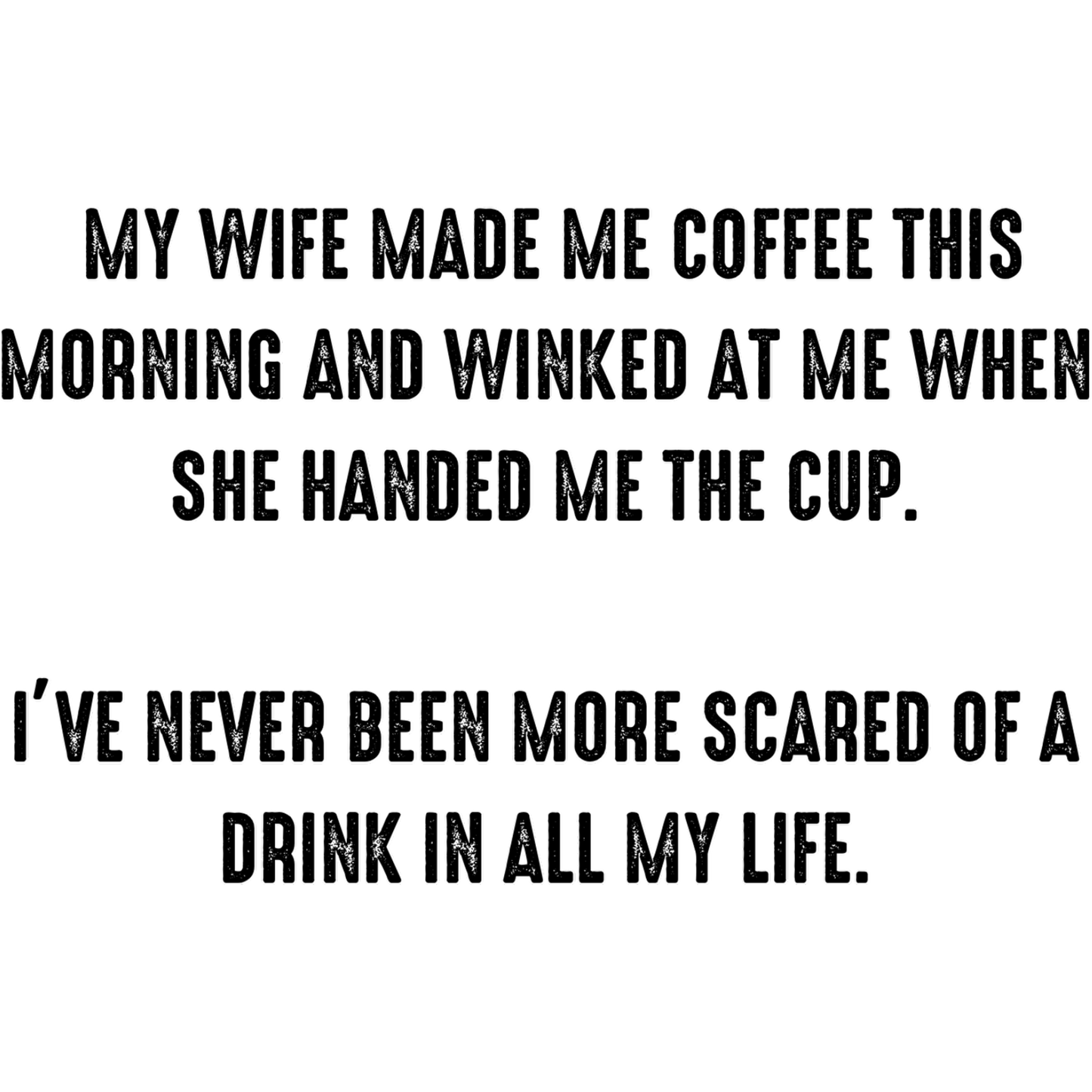 Funny Coffee Quote Novelty Item for Morning Laughs