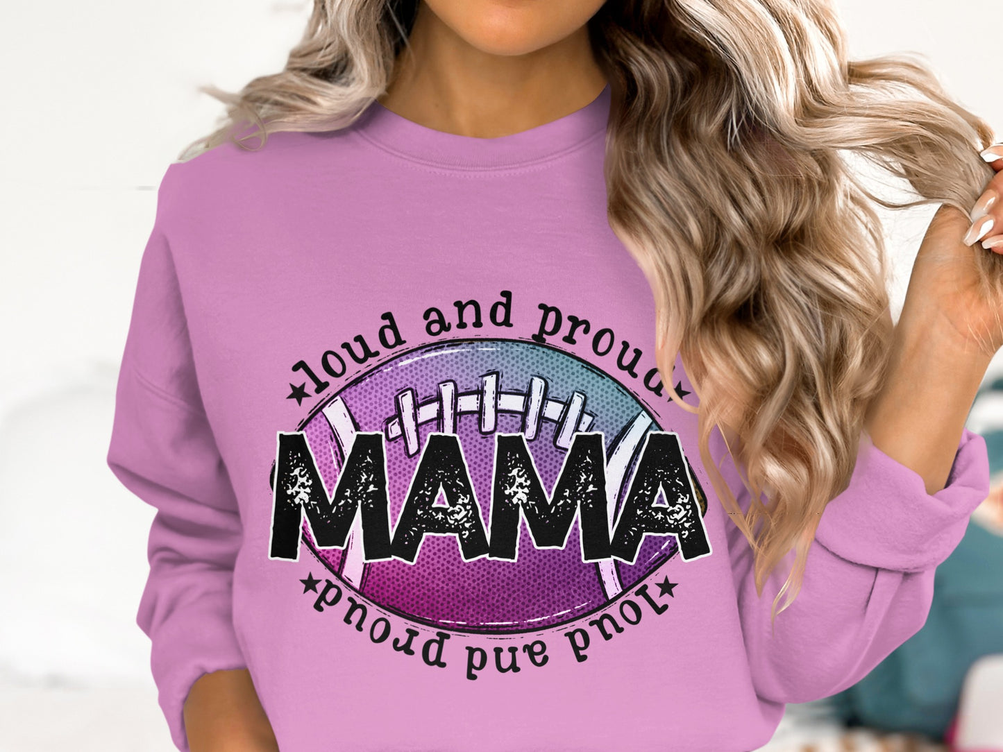 Loud and Proud Mama Football Sweatshirt product