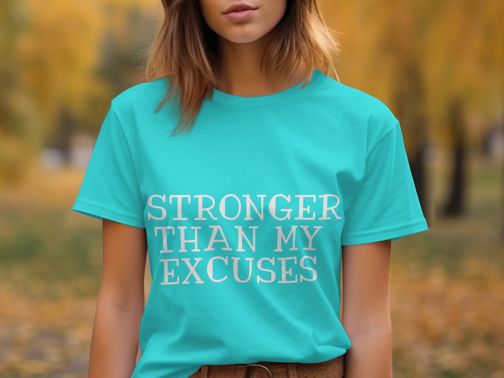 Stronger Than My Excuses Motivational T-shirt
