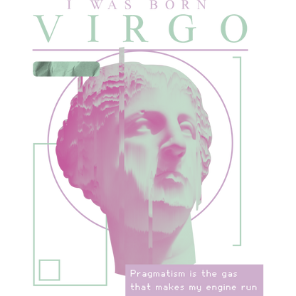 I Was Born Virgo Pragmatism Runs My Engine product