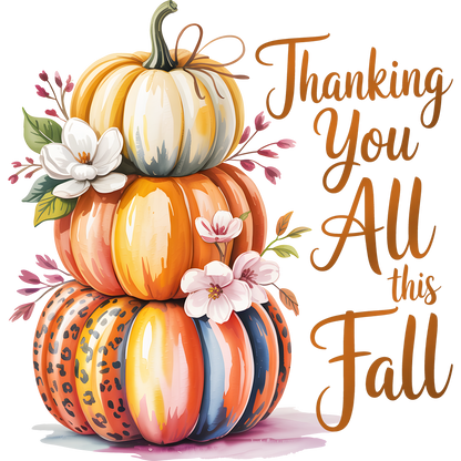Thanking You All This Fall Pumpkins Decorative Art