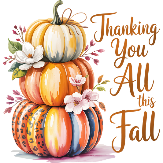 Thanking You All This Fall Pumpkins Decorative Art