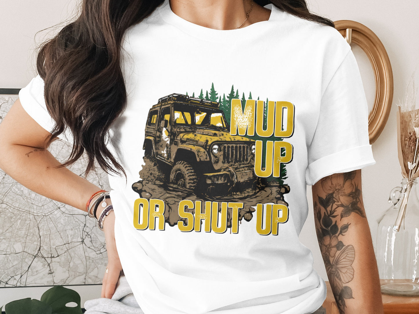 Mud Up Or Shut Up Off-Road Adventure T-Shirt