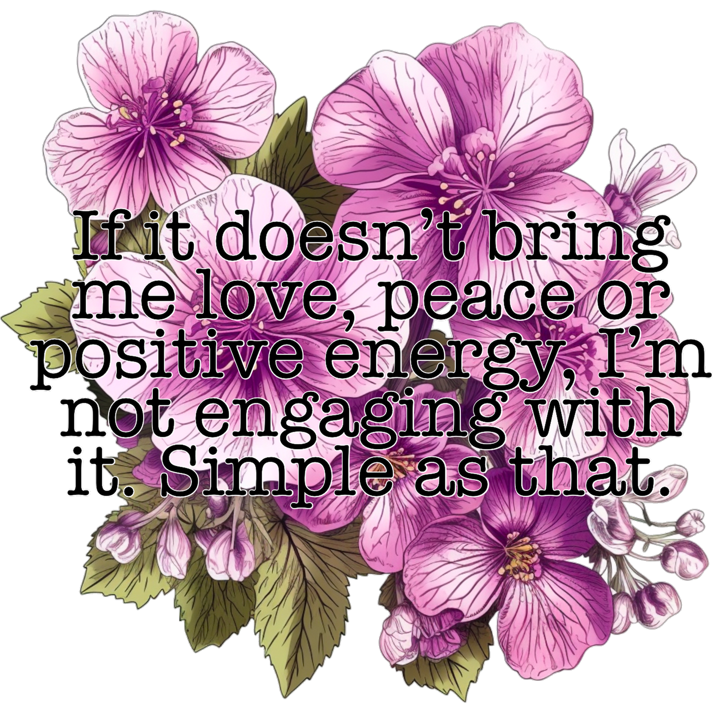 Inspirational Quote with Beautiful Flower Design